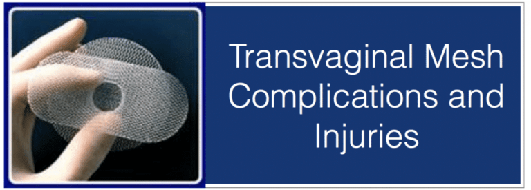 Transvaginal Mesh Medical Device Injury Claims Attorney