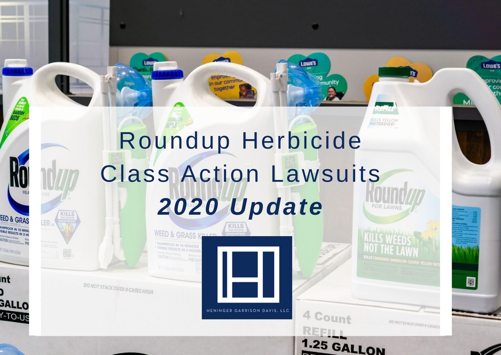 Roundup Herbicide Class Action Lawsuits 2020 Update Heninger